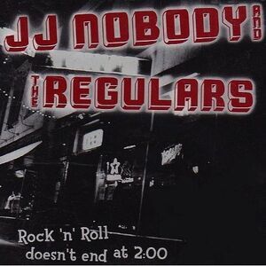 Johnny J.J. Nobody - Rock 'N' Roll Doesn't End At Two O'Clock  CD